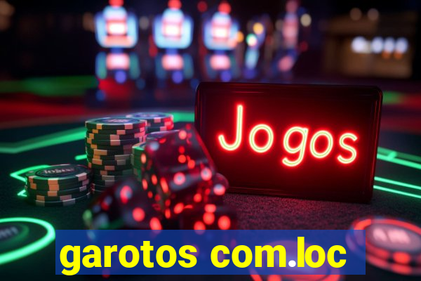 garotos com.loc