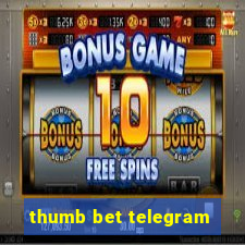 thumb bet telegram