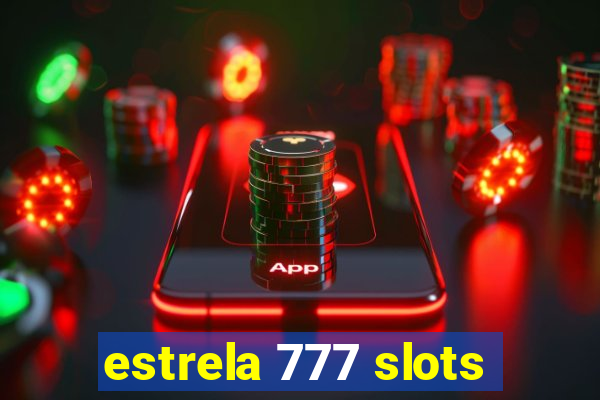 estrela 777 slots