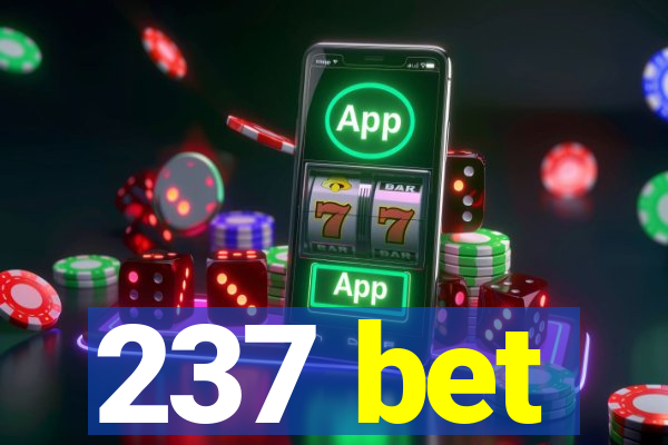 237 bet