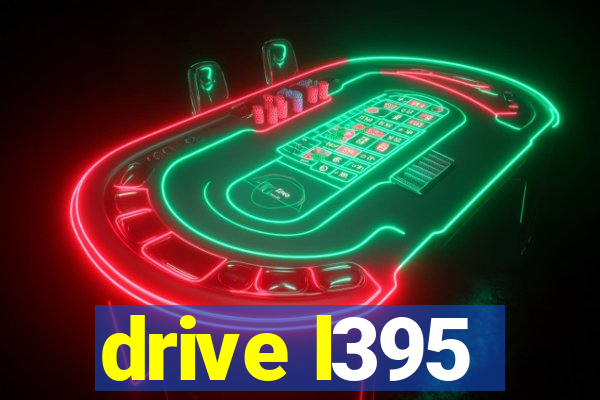 drive l395