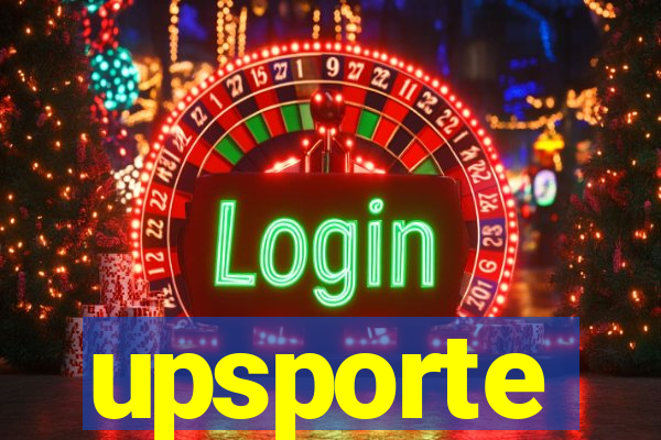 upsporte