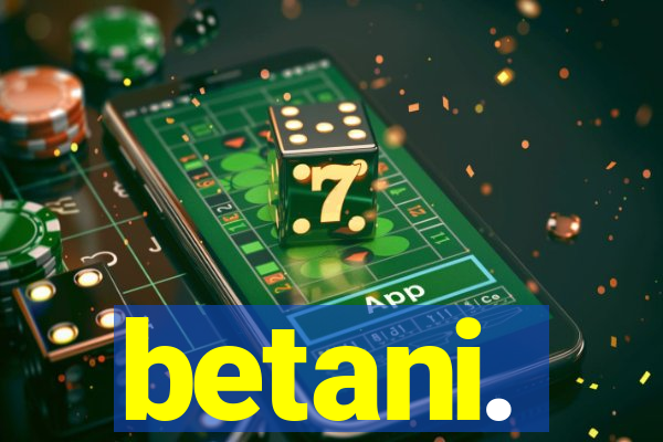 betani.