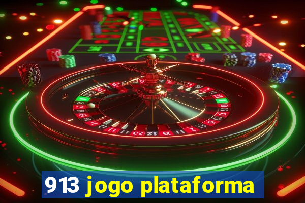 913 jogo plataforma