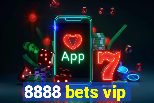 8888 bets vip