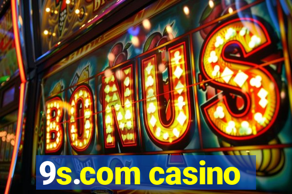 9s.com casino