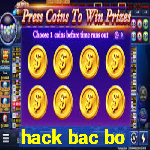 hack bac bo