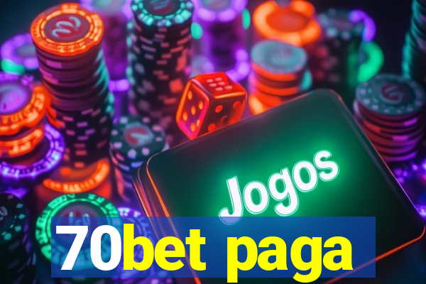 70bet paga