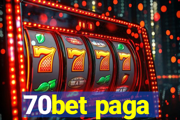 70bet paga