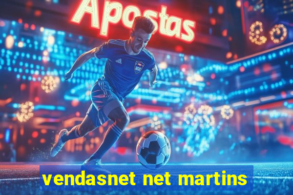 vendasnet net martins