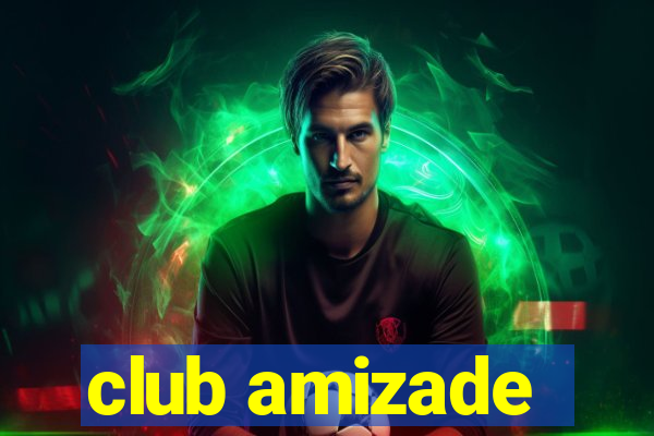 club amizade