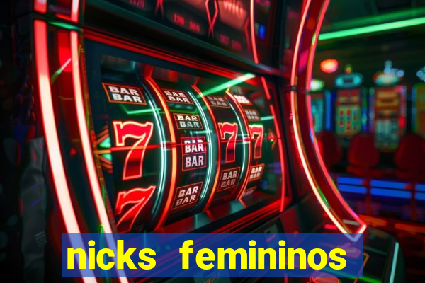 nicks femininos para jogos