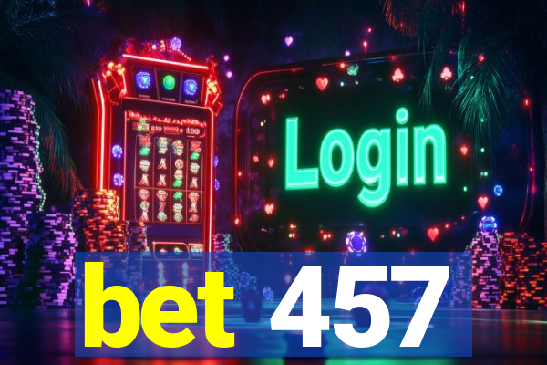 bet 457