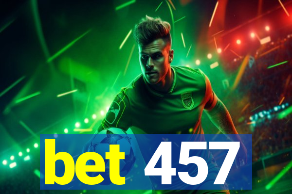 bet 457