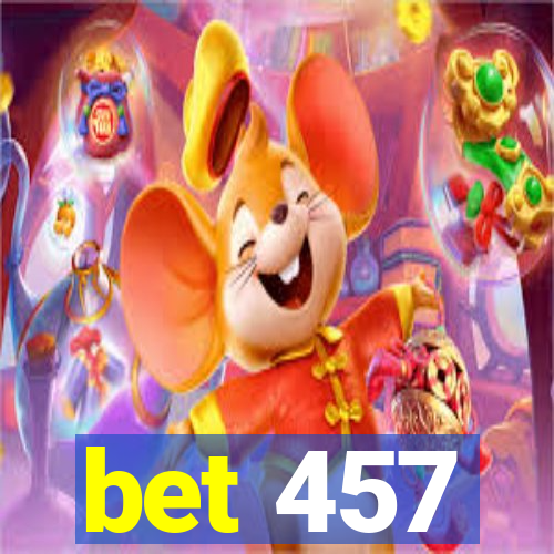 bet 457