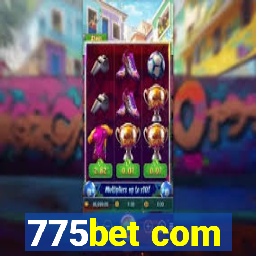 775bet com