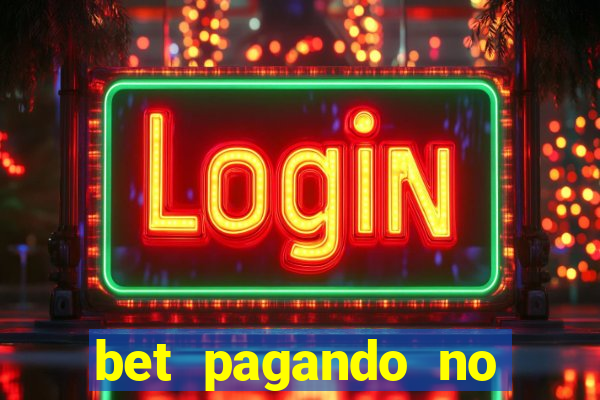 bet pagando no cadastro sem deposito