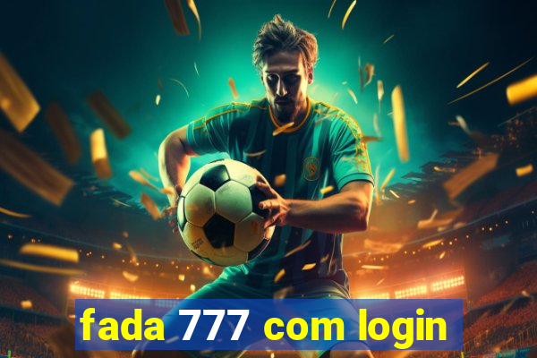 fada 777 com login