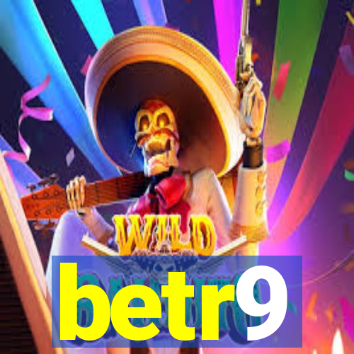 betr9