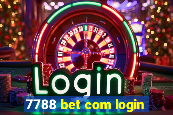 7788 bet com login