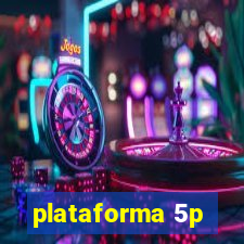 plataforma 5p