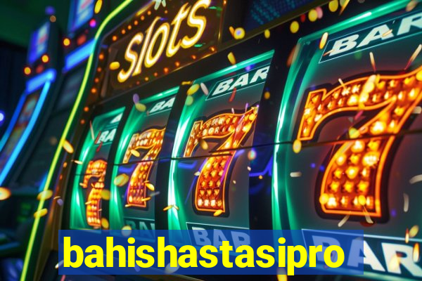 bahishastasipro.info