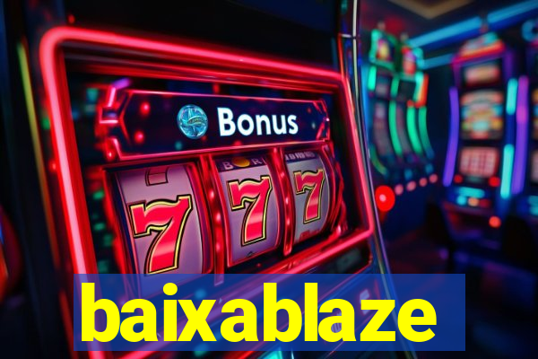 baixablaze