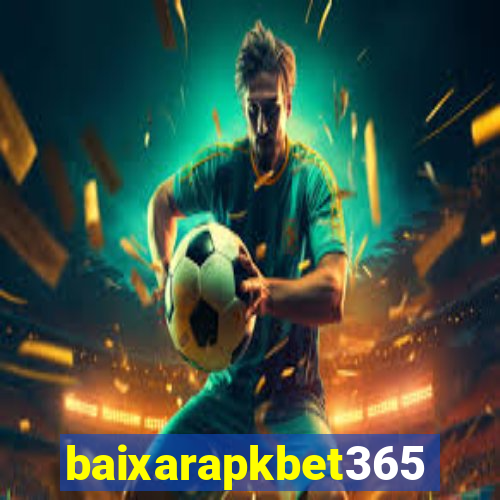 baixarapkbet365