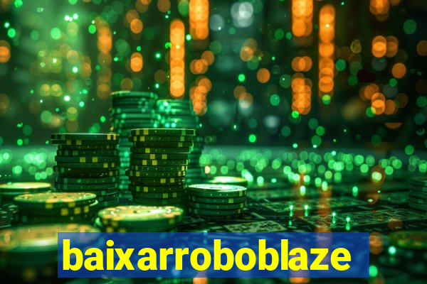 baixarroboblaze