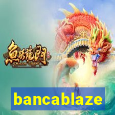 bancablaze