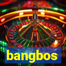 bangbos