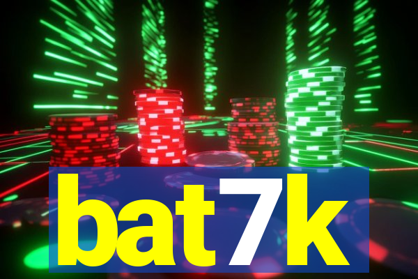 bat7k