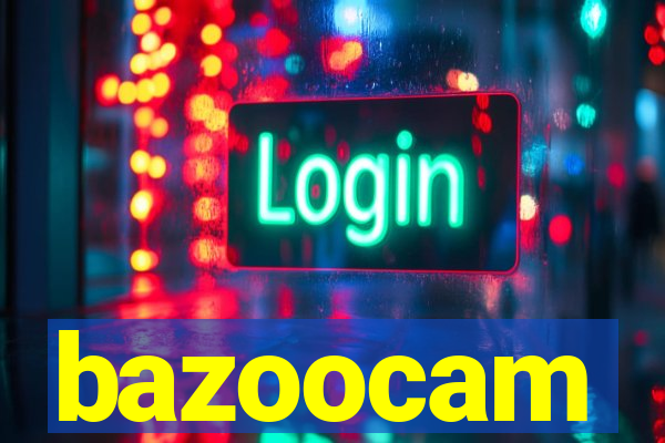 bazoocam