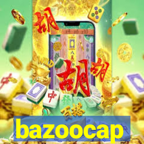 bazoocap