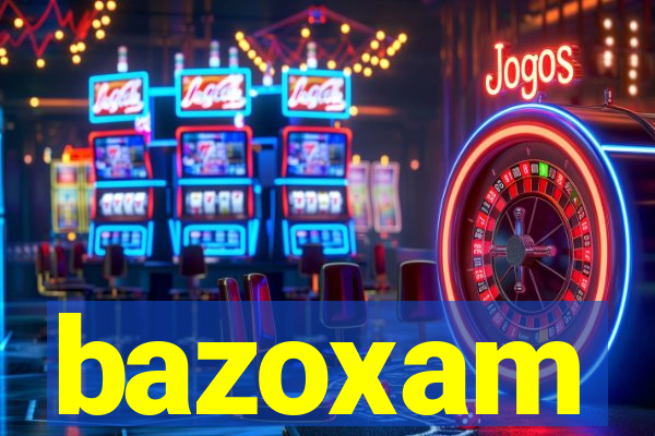 bazoxam