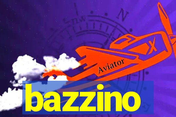 bazzino