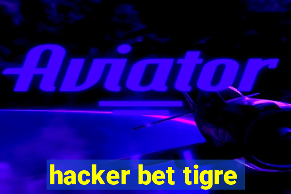 hacker bet tigre