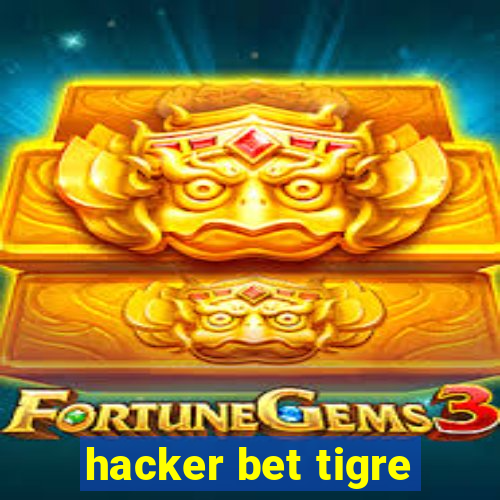 hacker bet tigre