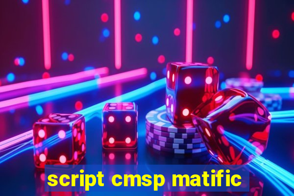 script cmsp matific