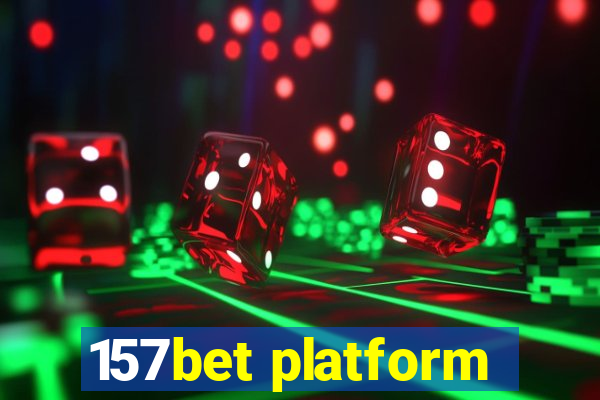 157bet platform