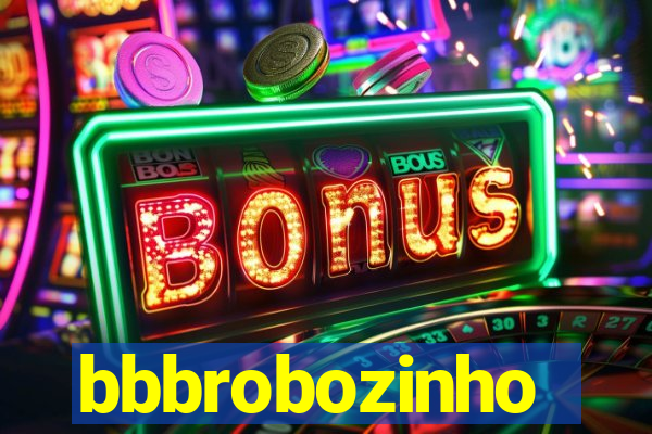 bbbrobozinho