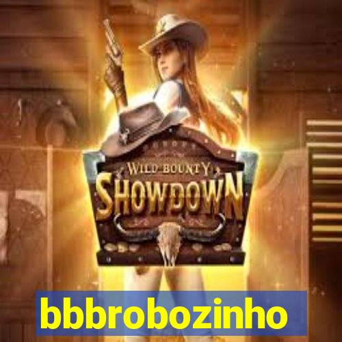 bbbrobozinho