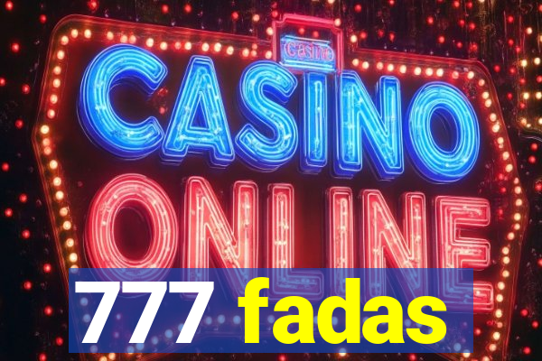 777 fadas