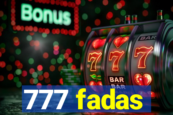 777 fadas