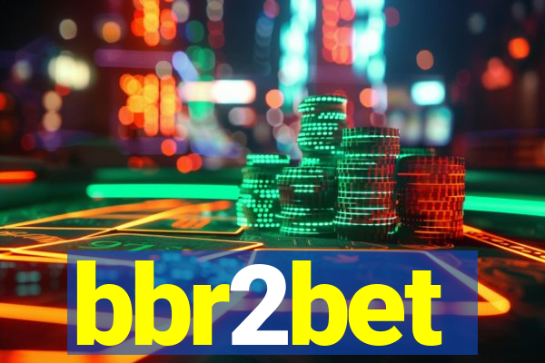 bbr2bet