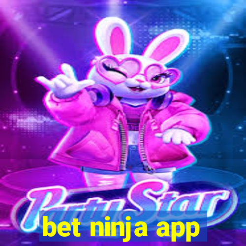 bet ninja app