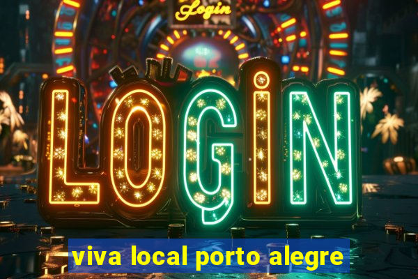 viva local porto alegre