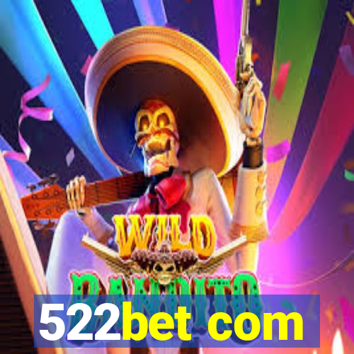 522bet com