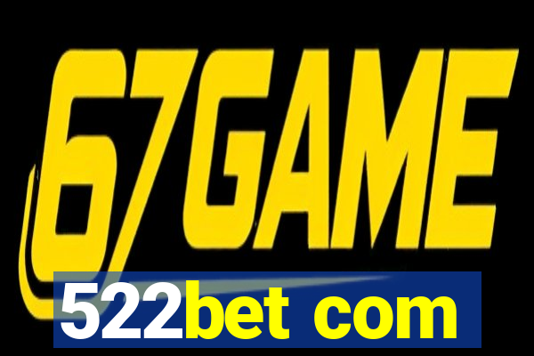 522bet com