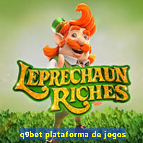 q9bet plataforma de jogos